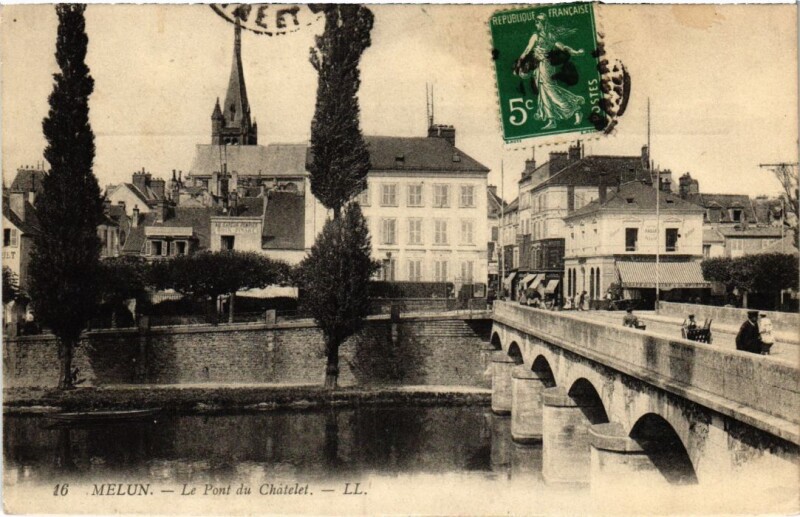Carte postale ancienne Melun Pont du Chatelet à Melun
