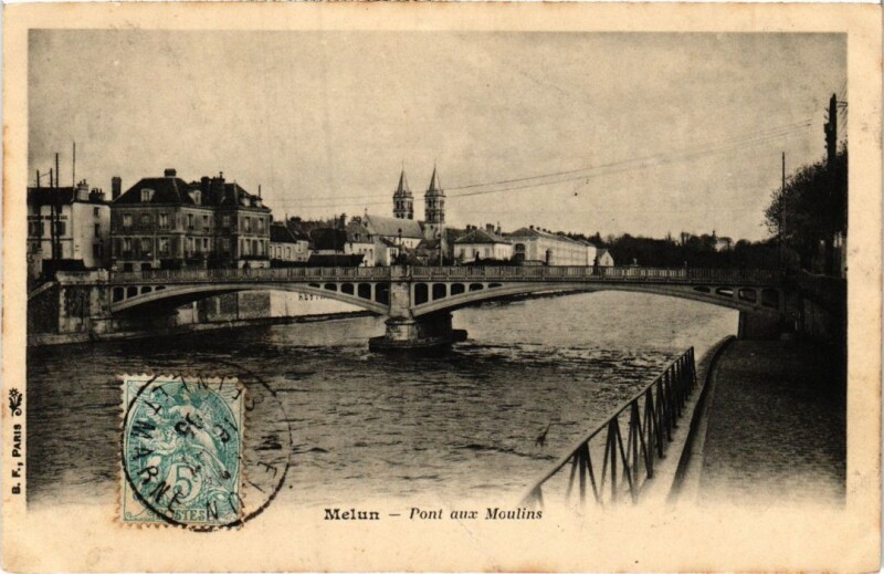 Carte postale ancienne Melun Pont aux Moulins à Melun