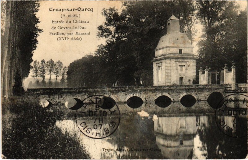 Carte postale ancienne Crouy sur Ourcq entree du Chateau de Gevre le Duc à Crouy-sur-Ourcq
