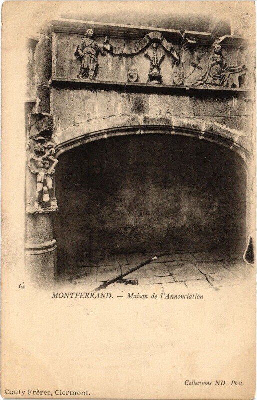 Carte postale ancienne Montferrand Maison de l'Annonciation