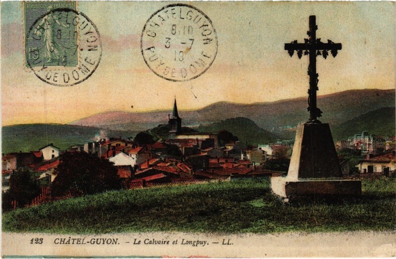Carte postale ancienne Chatel-Guyon Le Calvaire et Longpuy