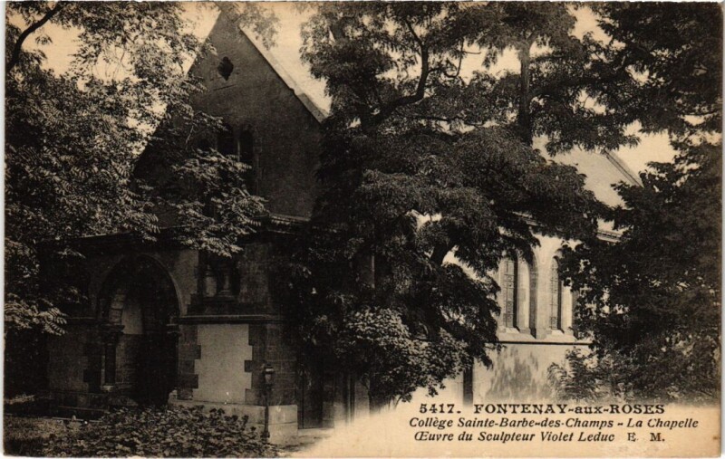 Carte postale ancienne Fontenay aux Roses College Sainte-Barbe des Champs Chapelle à Fontenay-aux-Roses