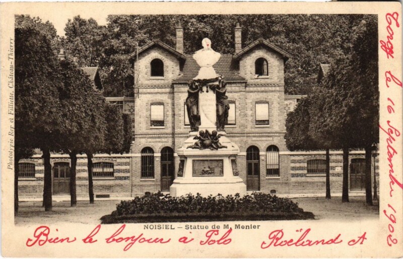 Carte postale ancienne Noisiel Statue de M Menier France à Noisiel
