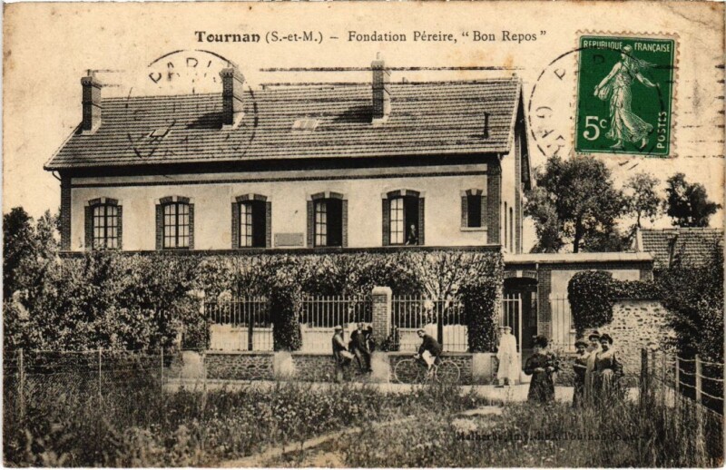 Carte postale ancienne Tournan Fondation Pereire, Bon Repos France