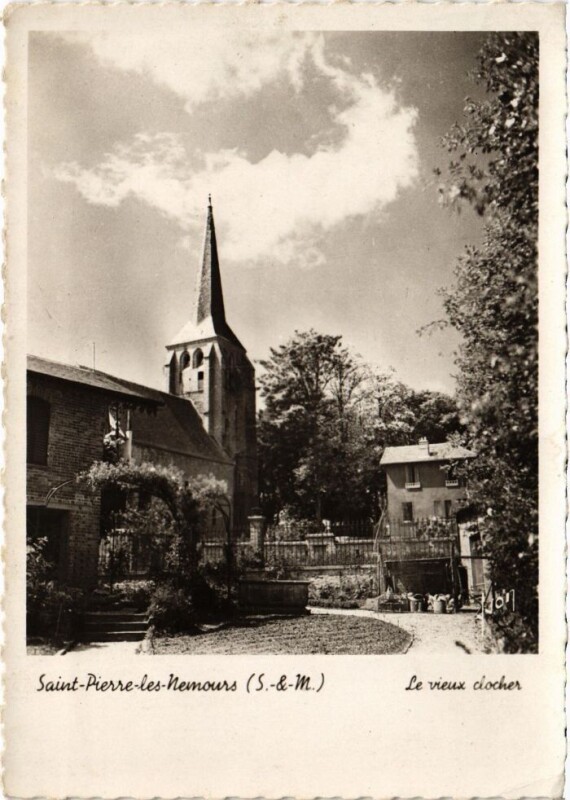 Carte postale ancienne St.Pierre les Nemours Le vieux clocher France à Nemours
