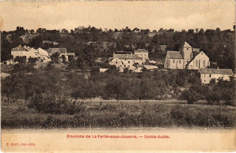 Carte postale ancienne Sainte-Aulde Environs de La Ferte-sous-Jouarre France à Jouarre