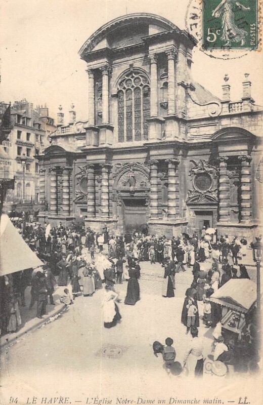 Carte postale ancienne Le Havre Eglise Notre Dame Un Dimanche Matin au Havre
