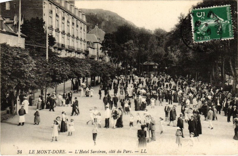 Carte postale ancienne Mont-Dore L'Hotel Sarciron, cote du Parc France à Mont-Dore