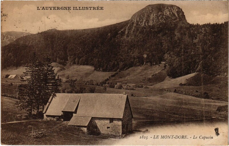 Carte postale ancienne Mont-Dore Le Capucin France à Mont-Dore
