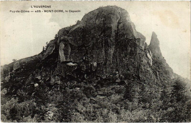 Carte postale ancienne Mont-Dore Le Capucin France à Mont-Dore