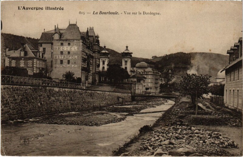 Carte postale ancienne La Bourboule Vue sur la Dordogne France à La Bourboule