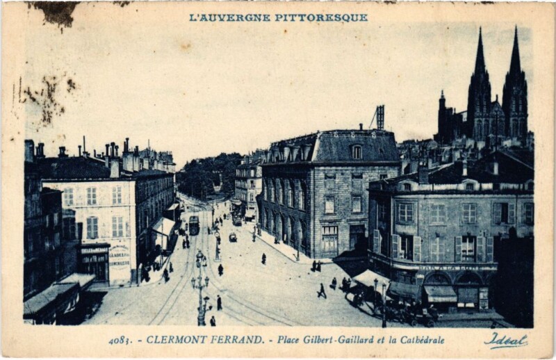 Carte postale ancienne Clermont-Ferrand Place Gilbert-Gaillard et la Cathedrale France à Clermont-Ferrand
