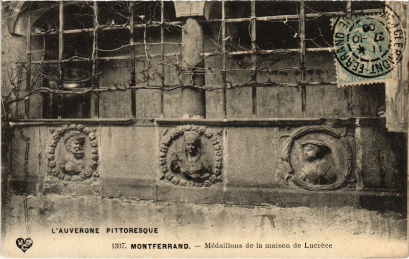 Carte postale ancienne Montferrand Medaillons de la maison de Lucrece France
