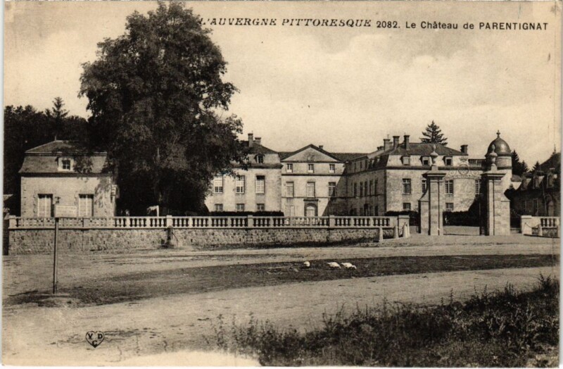 Carte postale ancienne Parentignat Le Chateau France à Parent