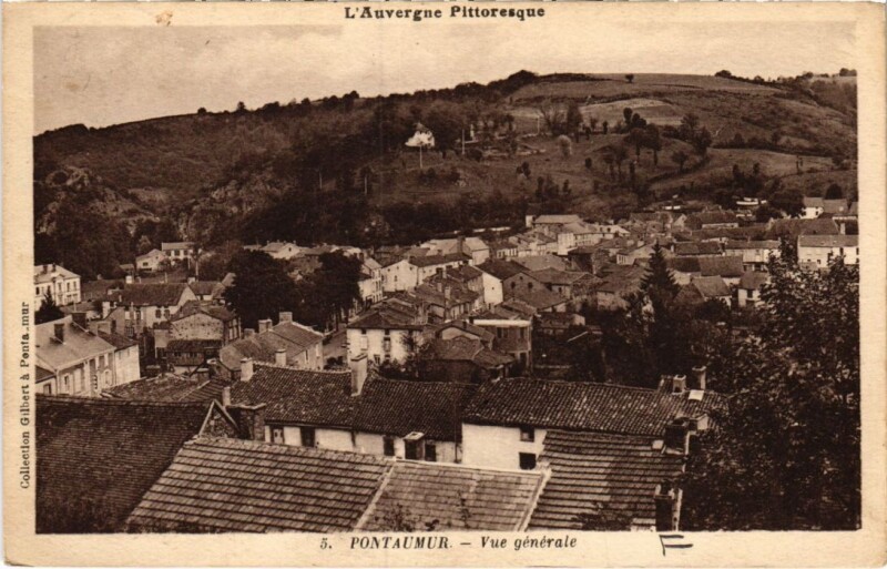 Carte postale ancienne Pontaumur Vue Generale France à Pontaumur