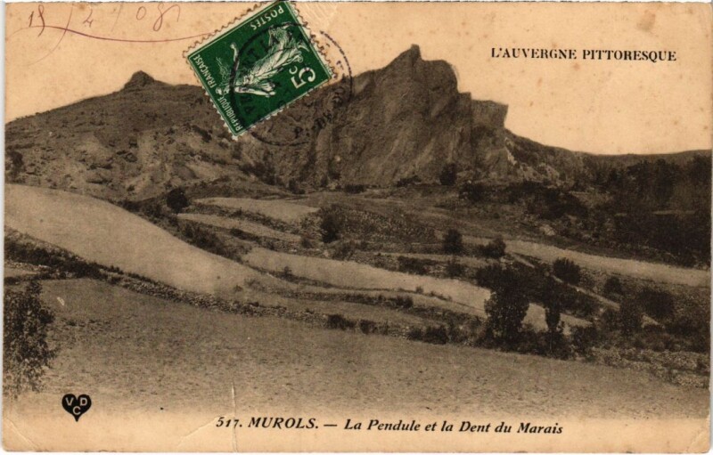 Carte postale ancienne Murols La Pendule et la Dent du Marais France à Murol