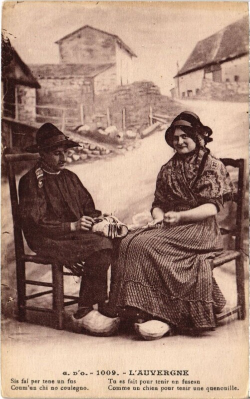 Carte postale ancienne Auvergne Tu es fait pour tenir un fuseau France