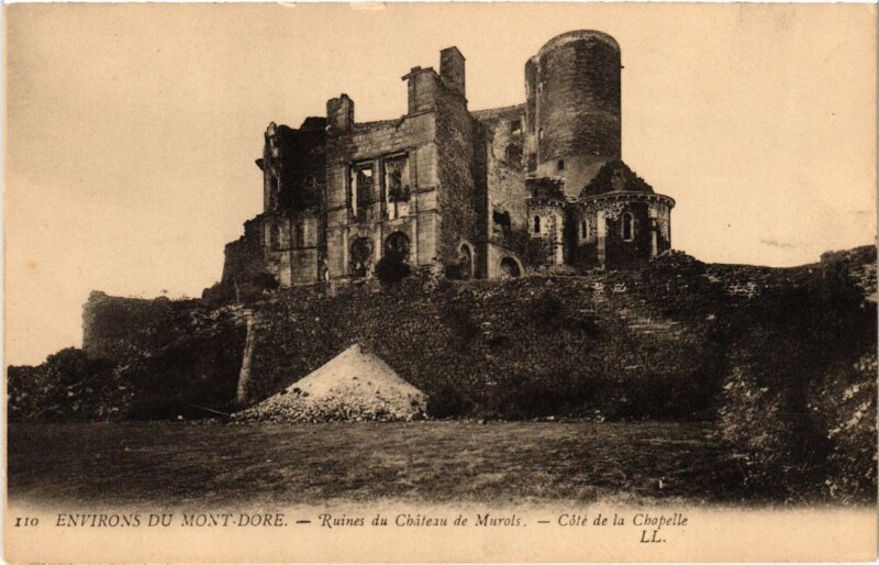 Carte postale ancienne Mont-Dore Ruines du Chateau de Murols France à Mont-Dore