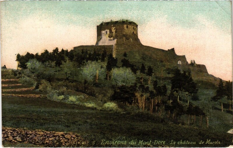 Carte postale ancienne Mont-Dore Le Chateau de Murols France à Mont-Dore