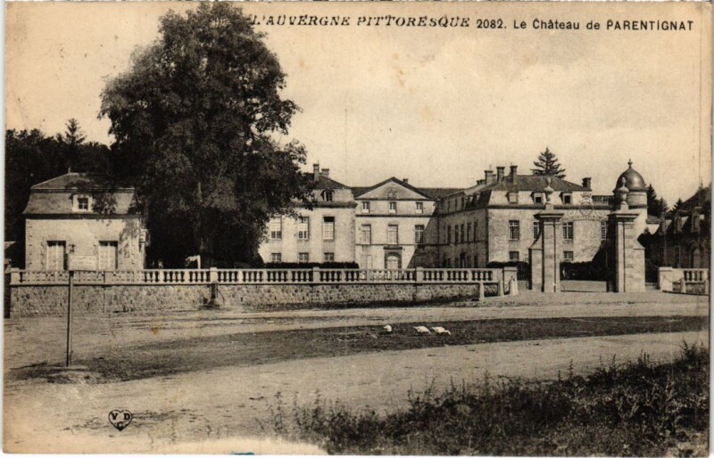 Carte postale ancienne Parentignat Le Chateau France à Parent