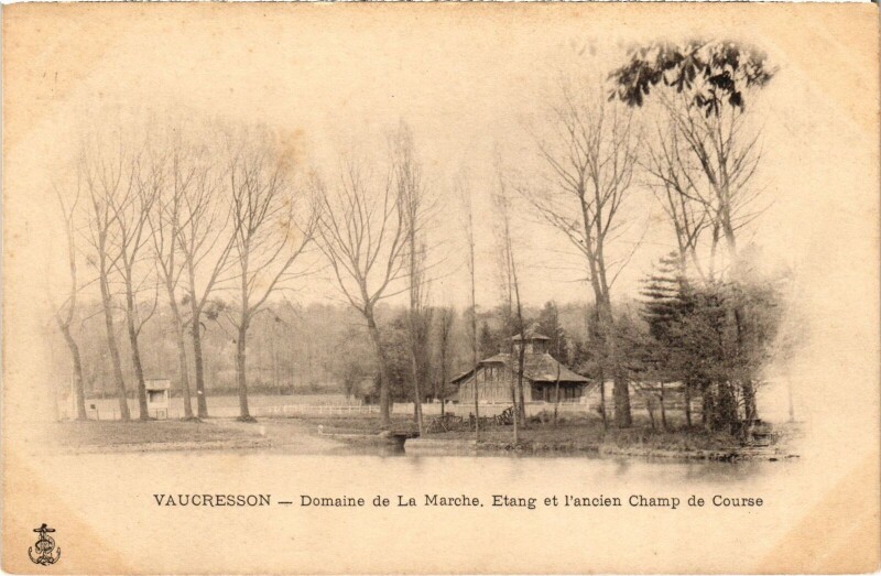 Carte postale ancienne Vaucresson Domaine de la Marche à Vaucresson