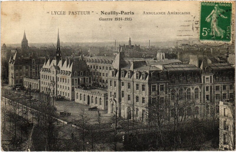 Carte postale ancienne Paris 16e Neuilly lycée pasteur Ambulance Américaine Guerre à Neuilly-sur-Seine