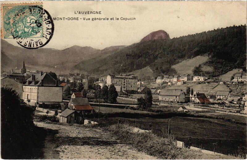 Carte postale ancienne Mont-Dore Vue Generale et le Capucin France à Mont-Dore