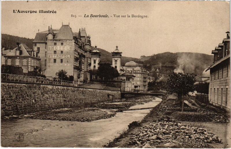 Carte postale ancienne La Bourboule Vue sur la Dordogne France à La Bourboule