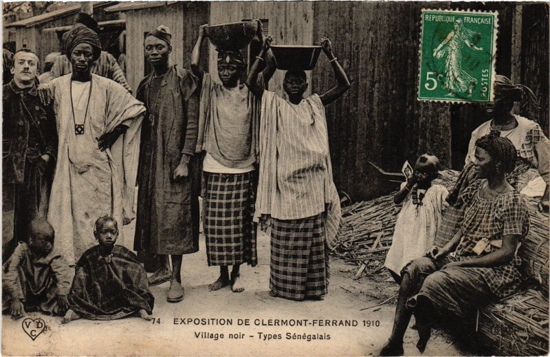 Carte postale ancienne Clermont-Ferrand Village noir, Types Senegalais France à Clermont-Ferrand