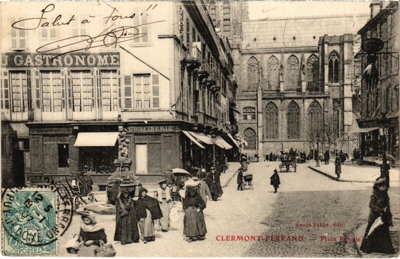 Carte postale ancienne Clermont-Ferrand Place Royale France à Clermont-Ferrand