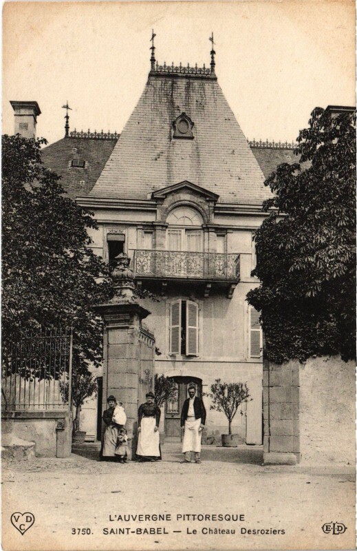 Carte postale ancienne Saint-Babel Le Chateau Desroziers France à Saint-Babel