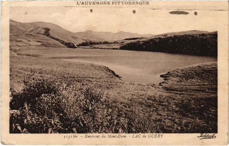 Carte postale ancienne Mont-Dore Lac de Guery France à Mont-Dore
