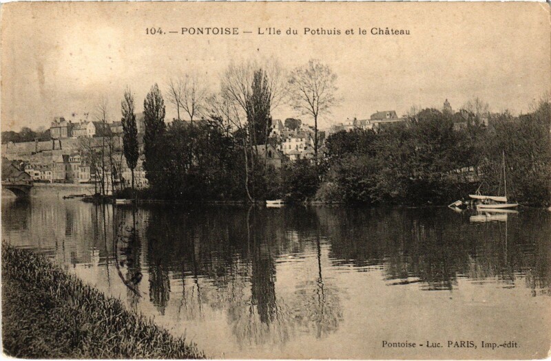 Carte postale ancienne Pontoise Ile du Pothuis et le Chateau à Pontoise
