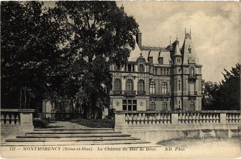 Carte postale ancienne Montmorency Le Chateau du Duc de Dino à Montmorency