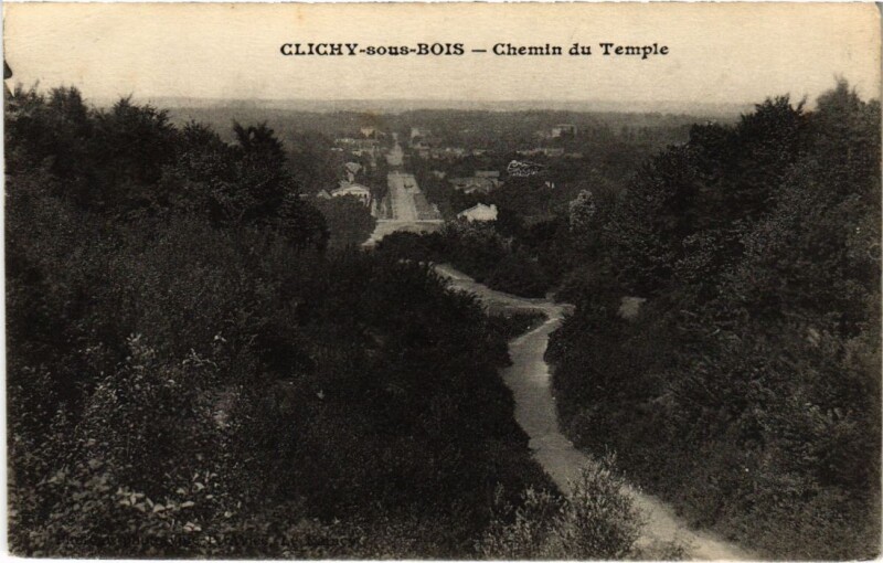 Carte postale ancienne Clichy Chemin du Temple à Clichy-sous-Bois