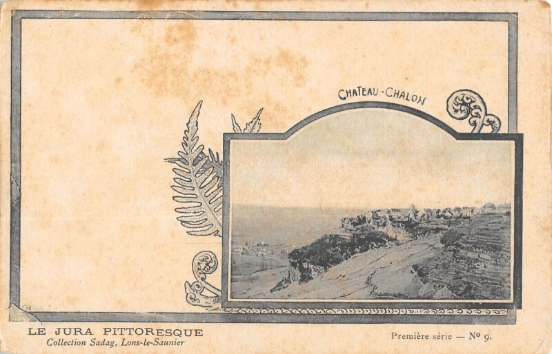 Carte postale ancienne Le Jura Pittoresque Chateau Chalon Cpa Dans Le Gout Art Nouveau 1900
