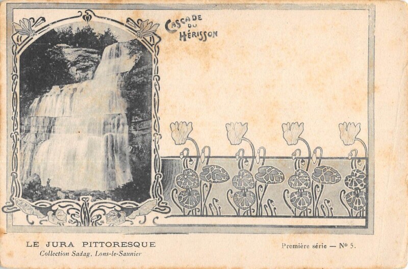 Carte postale ancienne Le Jura Pittoresque Cascade Du Herisson Cpa Dans Le Gout Art Nouveau 1900