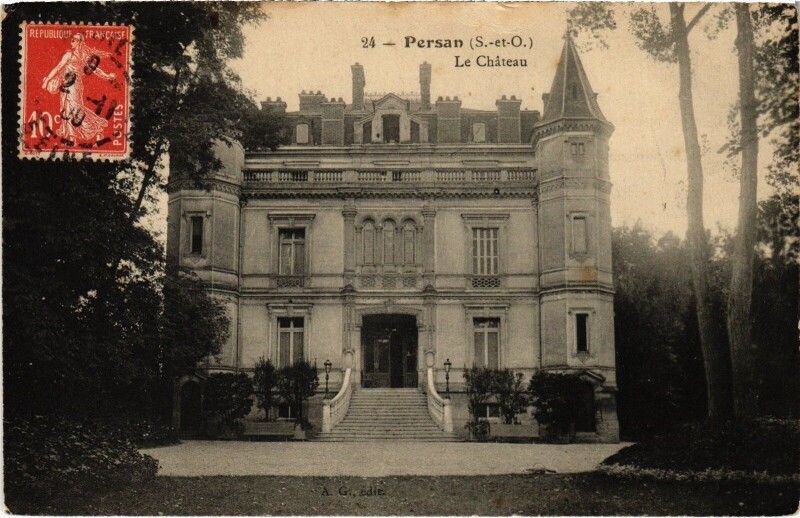 Carte postale ancienne Persan Le Chateau à Persan