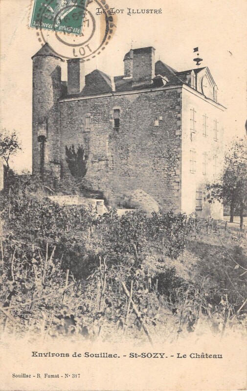 Carte postale ancienne Environs De Souillac Saint Sozy Le Chateau à Saint-Sozy