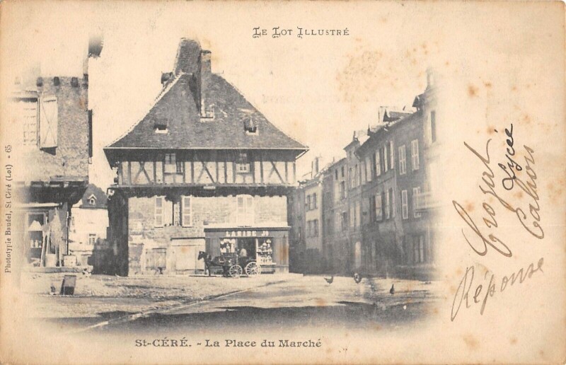 Carte postale ancienne Cpa 46 Saint Cere La Place Du Marche