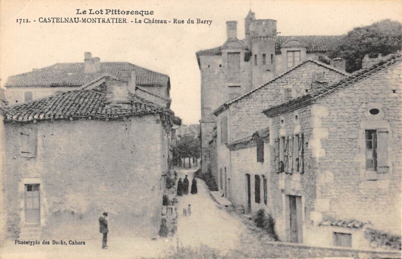 Carte postale ancienne Castelnau Montratier Le Chateau Rue Du Barry
