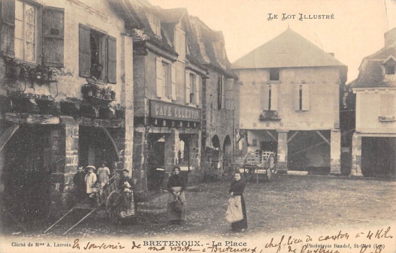 Carte postale ancienne Bretenoux La Place à Bretenoux
