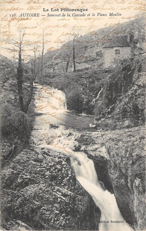 Carte postale ancienne Autoire Au Sommet De La Cascade Et Le Vieux Moulin à Autoire