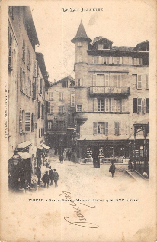 Carte postale ancienne Figeac Place Basse à Figeac