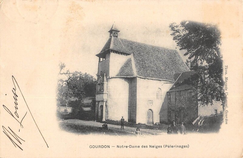 Carte postale ancienne Gourdon Notre Dame Des Neiges Pelerinages à Gourdon