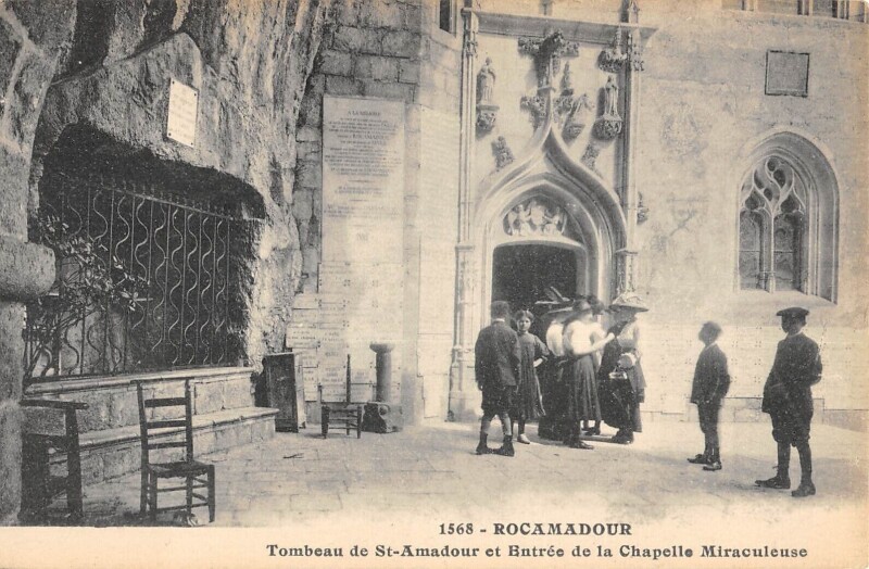Carte postale ancienne Rocamadour Tombeau De Saint Amadour Entree Chapelle Miraculeuse à Rocamadour