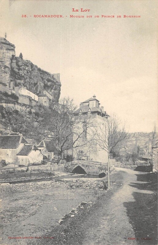 Carte postale ancienne Rocamadour Moulin Dit Du Prince De Bourbon à Rocamadour