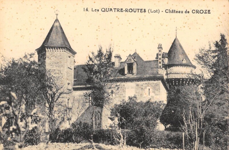 Carte postale ancienne Les Quatre Routes Chateau De Croze