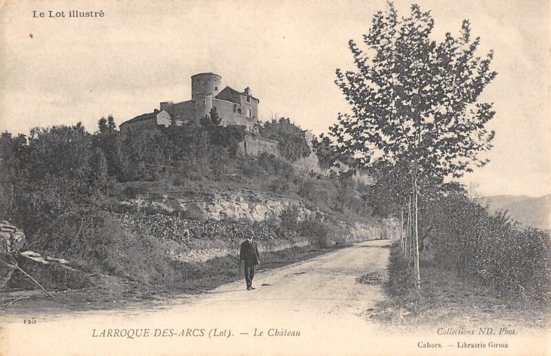 Carte postale ancienne Larroque Des Arcs Le Chateau