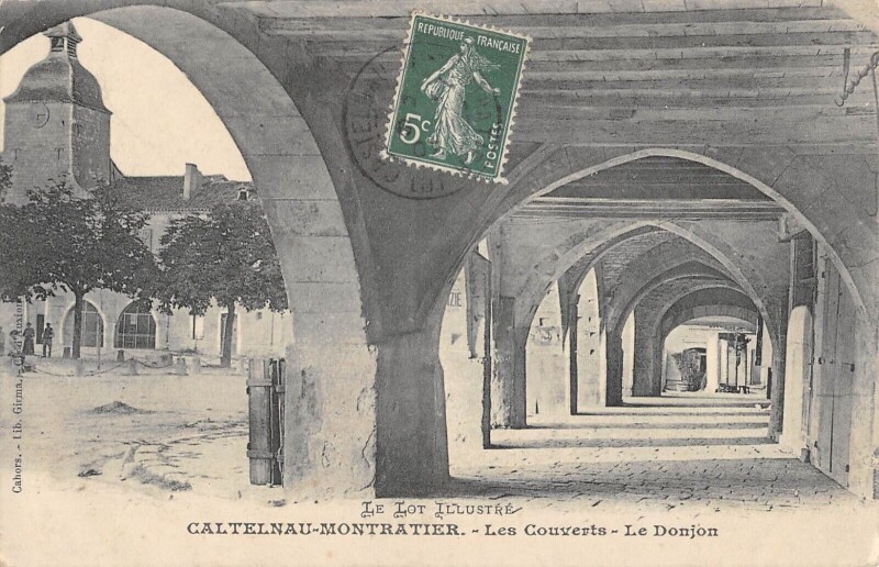 Carte postale ancienne Castelnau Montratier Les Couverts Le Donjon